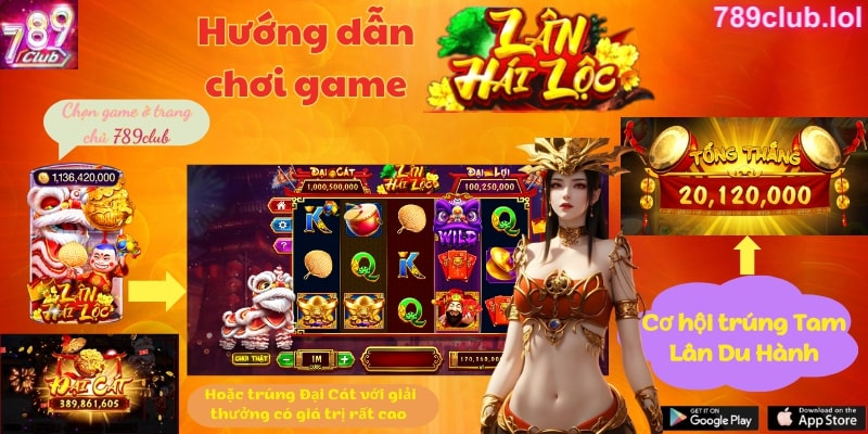 Hướng dẫn cách chơi Lân Hái Lộc 789Club