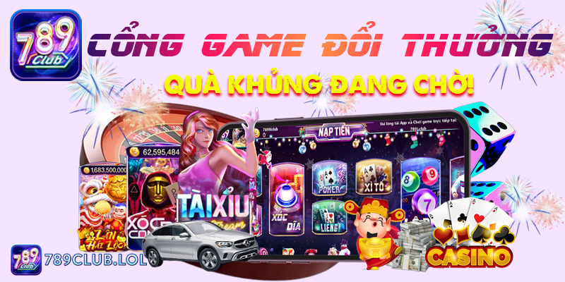 789Club Cổng Game Đổi Thưởng Mới Nhất - Quà Khủng Đang Chờ!