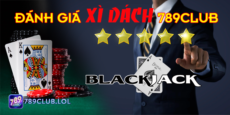 Đánh giá Xì dách 789Club