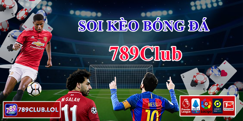 Soi kèo bóng đá 789Club